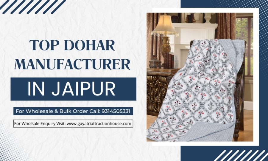  Dohar Manufacturer in Jaipur: The Finest Comfort by Gayatri Attraction House
